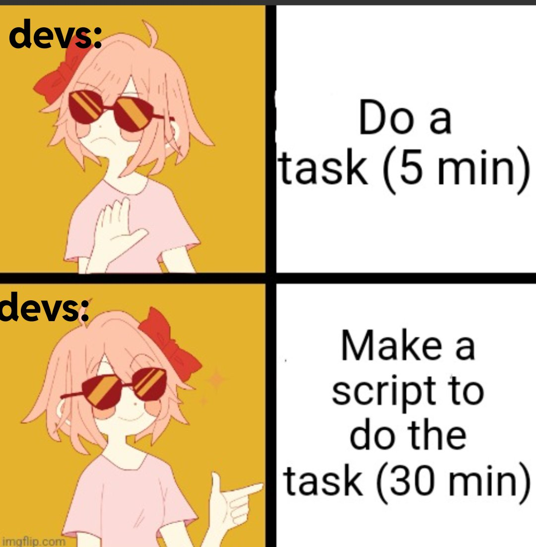 Anime developer meme comparing a five minute task with writing a script