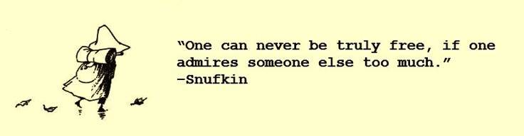 Snufkin illustration beside a quote about admiration and freedom